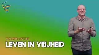 Leven in vrijheid | Walfried Giltjes | 7 September