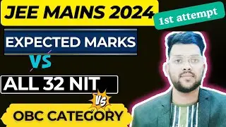 Jee mains 2024 Marks vs All 32 NIT для категории OBC | Безопасные оценки для мужчин и женщин #jee