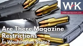 Are There Magazine Restrictions in Washington State?