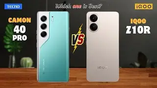 Tecno Camon 40 Pro 5G vs IQOO Z10r⚡full Details