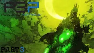 Tartarus II | Persona 3 Portable Pt. 3