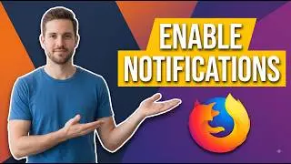 How To Enable Notifications On Mozilla Firefox (Easy Guide)