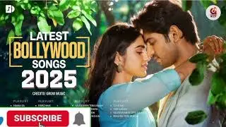New Romantic Hits 2025 – Bollywood Love Songs You Can’t Miss