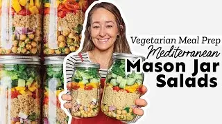 Vegetarian Meal Prep: Mediterranean Mason Jars
