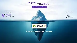 Solar 91 Cleantech Limited &ndash; Beyond the Numbers | Value Discover Summit 2025