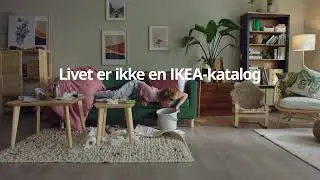 Livet er ikke en IKEA-katalog - Virus | IKEA Norge