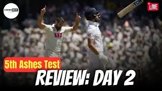 REVIEW: The Ashes 5th Test Day 2 | Australia vs England | CommBox | Third Innings