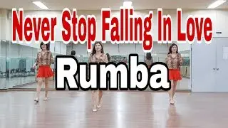 Never Stop Falling In Love Rumba Line Dance 어렵지 않은 중급 룸바입니다.