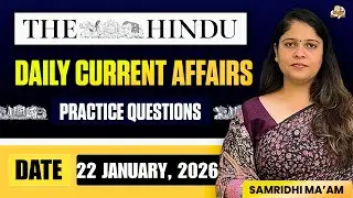 The Hindu Newspaper Analysis | 22 January 2026 | Current Affairs for UPSC With Practice MCQs