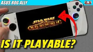 ASUS ROG Ally &mdash; Star Wars the Old Republic &mdash; играбельна ли она?