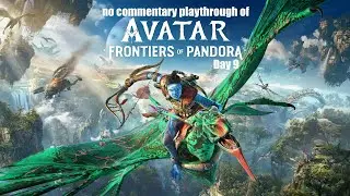 Avatar: Frontiers of Pandora (PC) Clouded Forest & Main Story End no commentary playthrough day 9