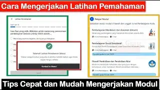 Cara Mengerjakan Latihan Pemahaman Modul PPG ~ Tips Cepat dan Mudah Mengerjakan Pembelajaran
