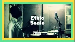 EthioSonic - Playlist