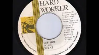 Sweat - Lef Him + Dub - 7