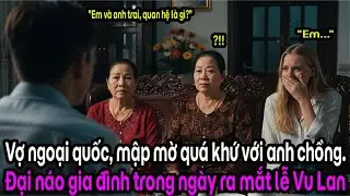 Từ Hà Lan Đến Việt Nam Tìm Hạnh Phúc, Ai Ngờ Người Se Duyên Lại Là Nguồn Cơn Bão Tố.