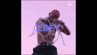 EYRS - EBFY _(Official song)