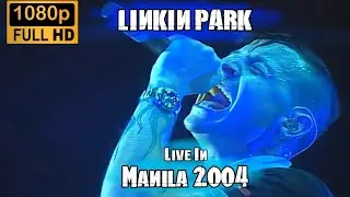 Linkin Park (Live In Manila 2004) Full Show HD/60fps