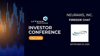 NeurAxis Fireside Chat @ Lytham Partners Fall 2025 Investor Conference