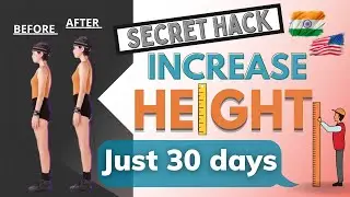 Height Increase Faster by Secret Hacks