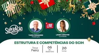 Estrutura e Competências do SCIH