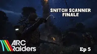 ARC Raiders: Snitch Scanner Finale - Growing Pains Season 2 | Ep 5
