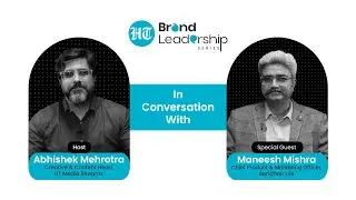 HT Brand Leadership Series Ep.19 | Maneesh Mishra on Making Insurance Customer-First