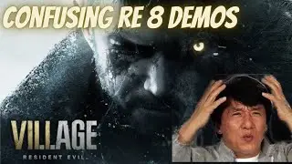 Confusing Resident Evil 8 Village Demos !!! WTF Capcom?