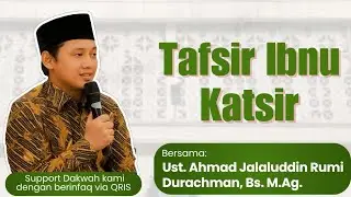 Tafsir Ibnu Katsir - Ust. A. Jalaluddin Rumi D| Pengajian Maghrib Masjid Raya Mujahidin 21 Des 2025