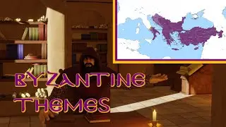 The Military and Administrative Divisions of the Byzantine Empire: The Theme System