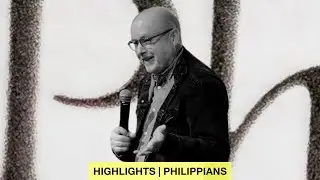 Philippians 2 | Highlights | Pastor Paul Carlson | Love Church