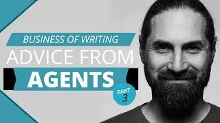 THE BUSINESS OF WRITING: Advice From Literary Agents Part 3 | Pitching Your Book or Script