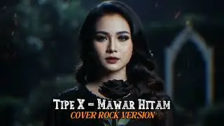 TIPE X - MAWAR HITAM | SYMPHONIC ROCK VERSION COVER By DarkNotes