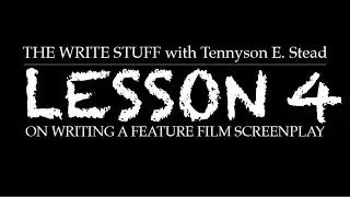 WRITING A FEATURE - Lesson 4