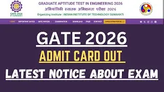 GATE 2026 EXAM LATEST NOTIFICATIONS || GATE ADMIT CARD DOWNLOAD NOW || HOW TO PREPARE FOR GATE EXAM