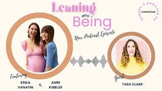 Why Being a ‘Good Enough’ Mom Is More Than Enough – with Tara Clark