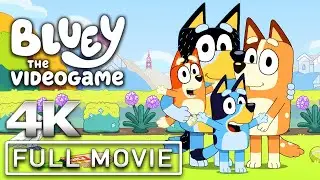 BLUEY THE VIDEO GAME All Cutscenes (Full Game Movie) 4K 60FPS Ultra HD