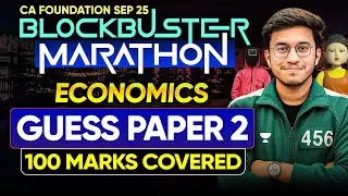 Business Economics Guess Paper 2 &ndash; 100 Marks Covered | CA Foundation Sep 2025 | ICAI Aditya Shivhare
