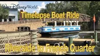 Time-lapse Boat Ride from Port Orleans Riverside to French Quarter
