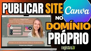 [ATUALIZADO] Como Publicar Site do Canva no Seu Domínio Próprio!