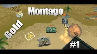 Gold Montage# 1   | Tanki Online