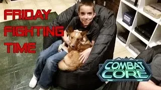 Friday Fighting Time - Combat Core
