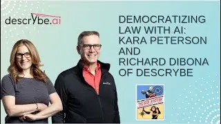Democratizing Legal Access with Descrybe.ai's Kara Peterson and Rich DiBona