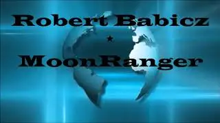 Robert Babicz - MoonRanger   Original Mix