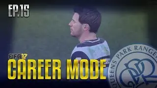Fifa 17 QPR Career Mode Episode 15 - RAGE, RAGE AND RAGE!!!