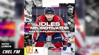 IDLES - Mr. Motivator (+ Lyrics) - NHL 21 Soundtrack