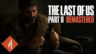 The Last of Us Part II Remastered Part 4 | No Commentary