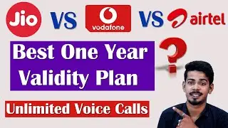 Jio vs Airtel vs Vodafone - Best One Year Validity Plan | The 117