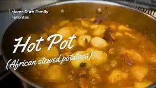How to Make Hot Pot Potatoes (African Stewed Potatoes) | ​⁠Cameroon Potato Recipes