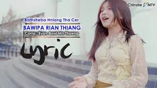 Bathsheba Hniang Tha Cer ||  Lyric || Bawipa Rian Thiang