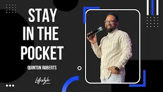 Stay In The Pocket | Quinton Roberts